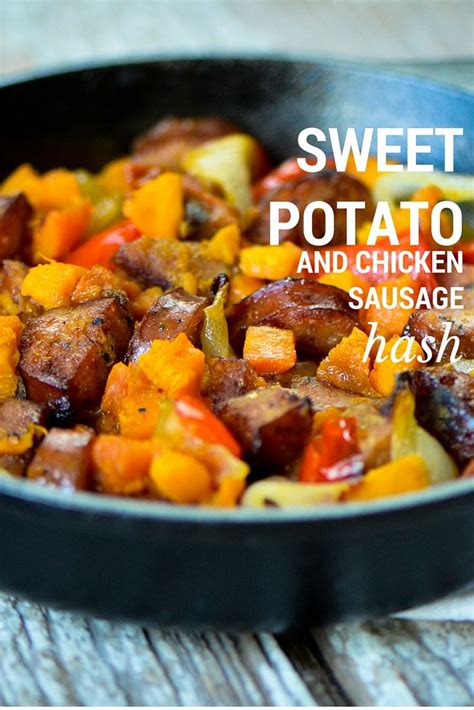 Recipe courtesy of flying sausages by bruce aidells and denis kelly, published by chronicle. Sweet Potato and Chicken Sausage Hash Recipe | Chicken sausage recipes, Chicken sausage, Sausage ...