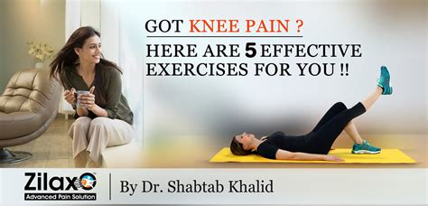 Zilaxo Advanced Pain Solution Got Knee Pain Here Are 5 Effective Exercises For You