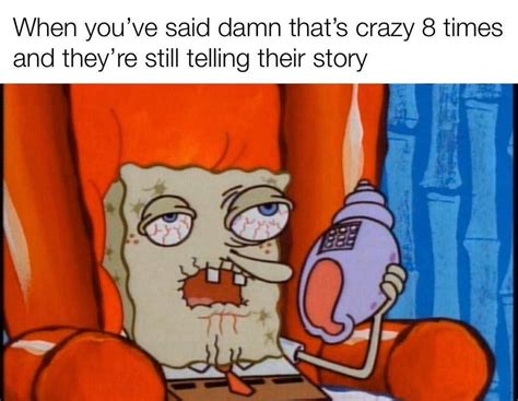15 Of The Best Spongebob Squarepants Memes In 2020 Crazy Meme Funny