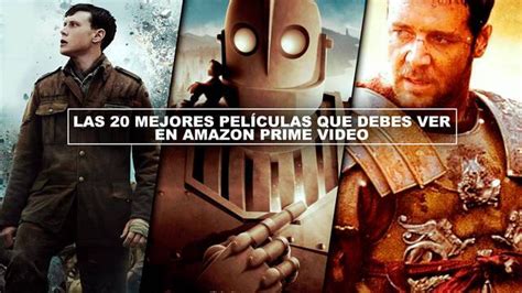 Las 20 Mejores PelÍculas Que Debes Ver En Amazon Prime Video 2021