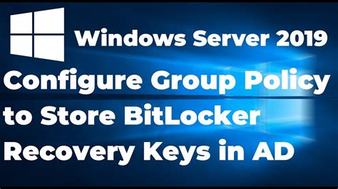 21 Configure Active Directory To Store Bitlocker Recovery Keys Youtube