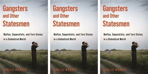 We did not find results for: Book Review: Gangsters and Other Statesmen: Mafias, Separatists, and Torn States in a Globalized ...