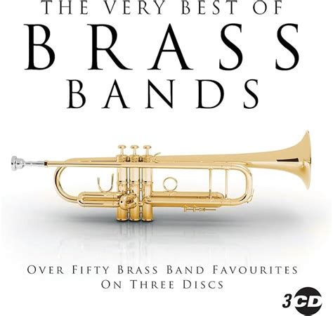 The Very Best Of Brass Bands Various Artists