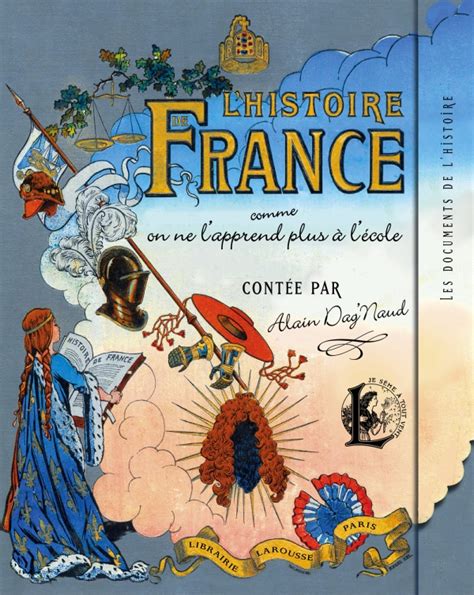 Lhistoire De France Comme On Ne Lapprend Plus à Lécole Hachettefr