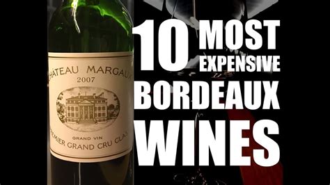 Top 10 Most Expensive Bordeaux Wines Youtube