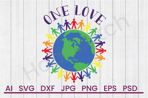 One Love - SVG File, DXF File By Hopscotch Designs | TheHungryJPEG
