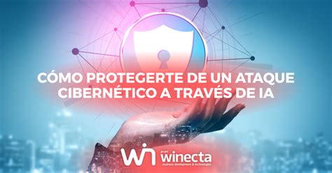 ¿cómo Protegerse De Un Ataque Cibernético Grupo Winecta