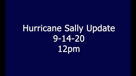 Hurricane Sally Update 91420 Youtube
