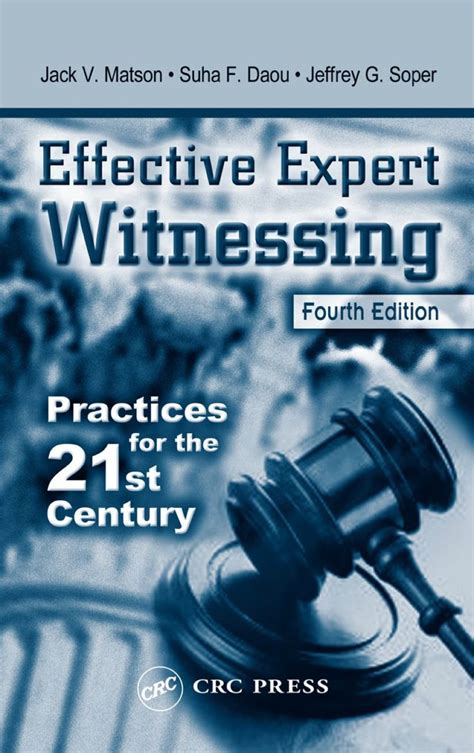 Effective Expert Witnessing Practices For The 21st Century Ebook