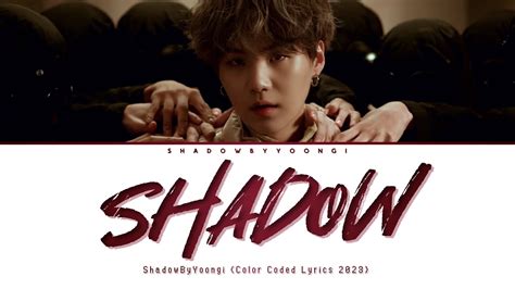 [mv] bts suga ‘interlude shadow color coded lyrics shadowbyyoongi youtube