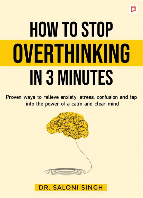 How To Stop Overthinking In Minutes Proven Ways To Relieve Anxiety Stress Confusion And Tap
