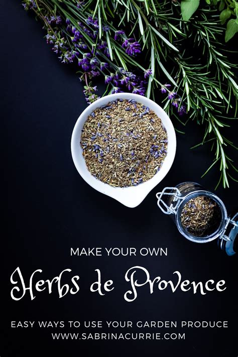 Make Your Own Herbes De Provence Herbs De Provence Culinary Herbs