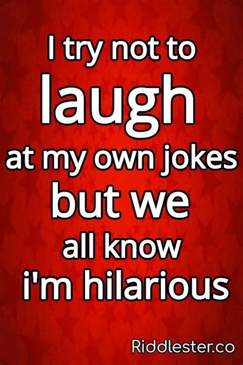 Funny Quotes That Will Make You Laugh So Hard Riddlester