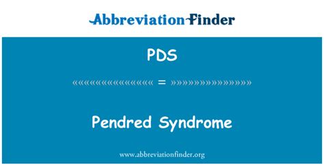 Pds Definition Pendred Syndrome Abbreviation Finder