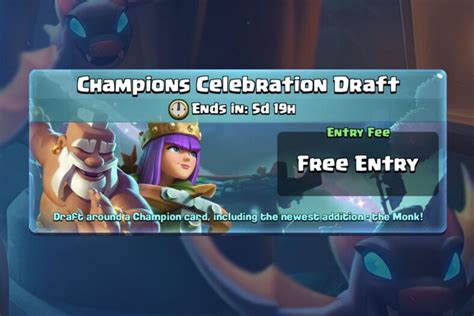Champions Celebration Draft Challenge In Clash Royale Information