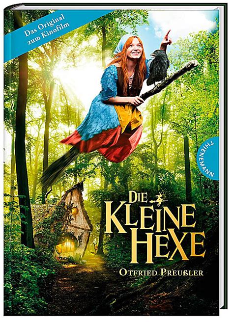 Sie möchte mit den großen hexen mitfeiern. Die kleine Hexe - Das Original zum Kinofilm Buch - Weltbild.de