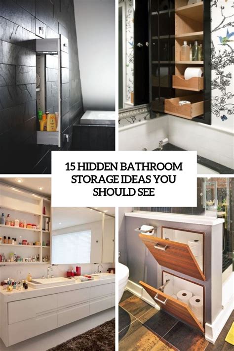 15 Hidden Bathroom Storage Ideas You Should See Shelterness