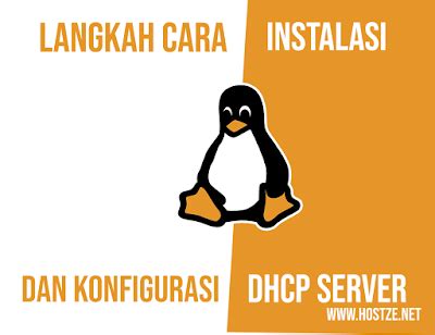 Langkah Langkah Cara Instalasi Dan Konfigurasi DHCP Server Di Debian Lengkap Hostze
