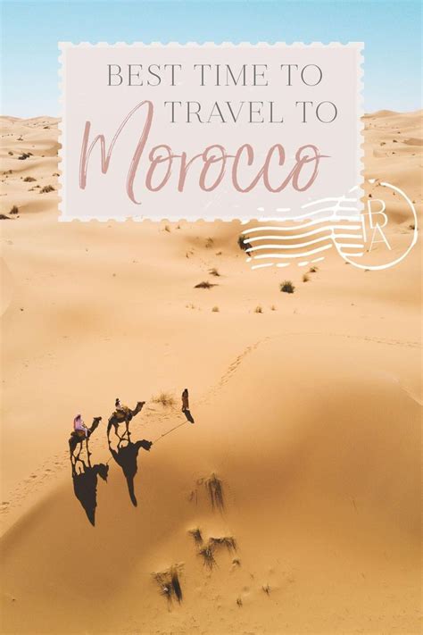 The Best Time To Travel To Morocco • The Blonde Abroad In 2020