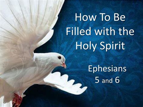 Ppt How To Be Filled With The Holy Spirit Powerpoint Presentation