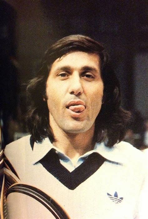 Insisting on his right to make up his own mind, he demands freedom of thought and action, and does not let anything or anyone. Ilie Nastase | Tenis