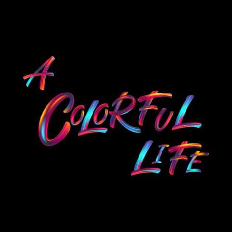 A Colorful Life