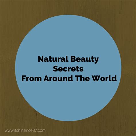 Natural Beauty Secrets From Around The World