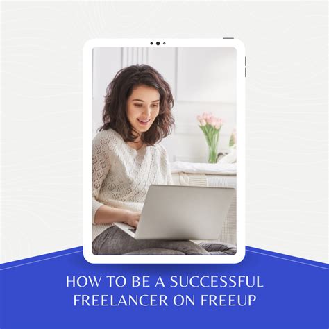 How To Be A Successful Freelancer Freeup
