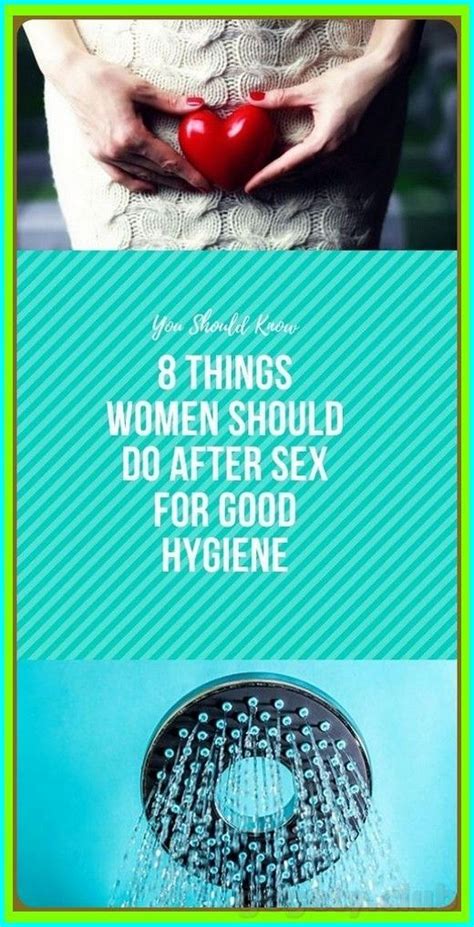 8 things women should do after sex for good hygiene artofit