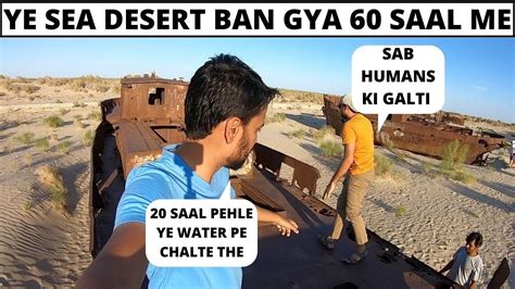 This Sea Became Desert In 60 Years Aral Sea Uzbekistan Youtube