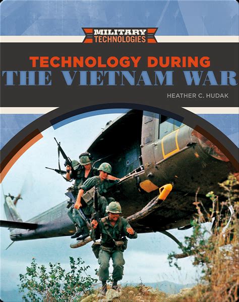 Technology During The Vietnam War Book By Heather C Hudak Epic