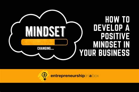 21 Tips To Develop A Positive Mindset In Your Business