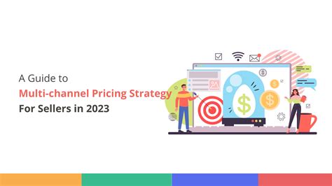 A Guide To Multi Channel Pricing Strategy For Sellers In 2023