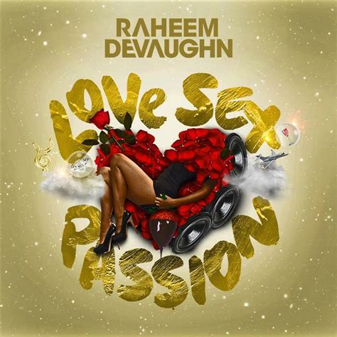 Raheem Devaughn Love Sex Passion Iheart