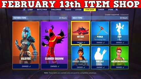 You can see yesterday's item shop here. Fortnite Item Shop (FEBRUARY 13th) | Exact Same Item Shop ...