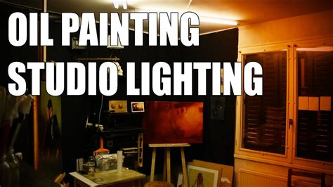Oil Painting Studio Lighting 10 Tips To Have Good Light Conditions