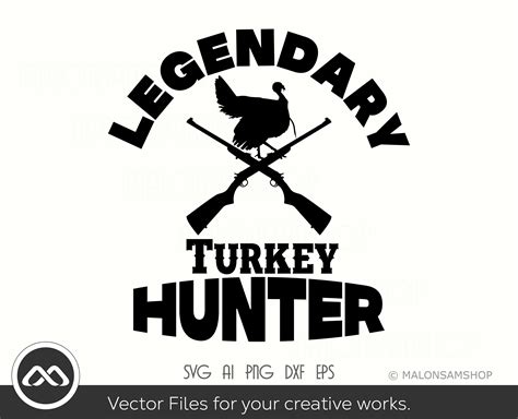 Turkey Hunting Svg Legendary Turkey Hunting Hunting Clipart Etsy