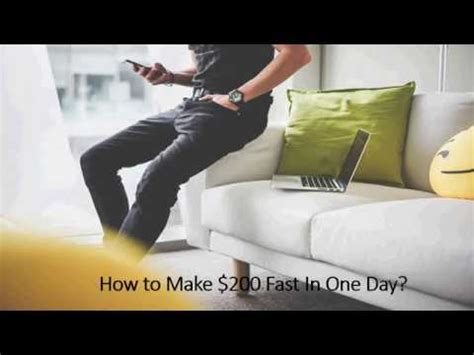 If you want to know how to make $200 fast but also have a really good time…. How To Make 200 Dollars Fast In One Day - YouTube