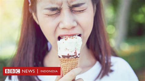 Peneliti Ungkap Misteri Gigi Ngilu Setelah Makan Es Krim Bbc News Indonesia