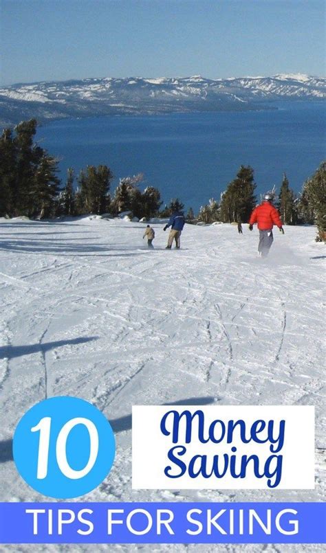 11 Secrets To Saving Money On A Ski Vacation Vacation Money Vacation