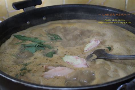 Panaskan wajan, tuang minyak, tunggu hingga panas. Cara Membuat Kuah Laksa Asam Paling Sedap! - AMIE'S LITTLE ...