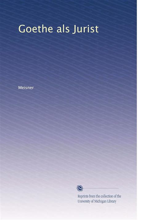 Goethe Als Jurist German Edition Meisner Books