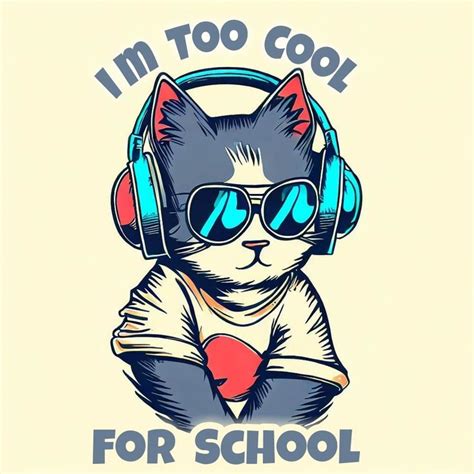 I Am Too Cool For School Kartun Rumah Kucing Desain
