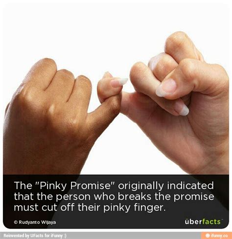 The “pinky Promise“ Originally Indicated That The Person Who Breaks The