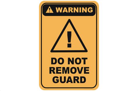 Do Not Remove Guard W3062 National Safety Signs