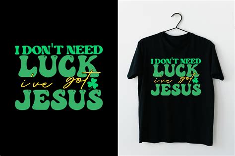 I Dont Need Luck Ive Got Jesus Svg Graphic By Rajibstore987 · Creative Fabrica