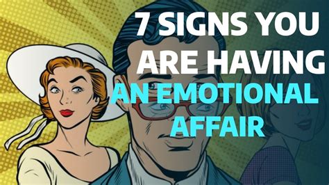 7 Signs You Are Having An Emotional Affairwhy Men Have Emotional Affairshow Emotional Affairs