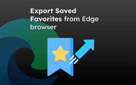 How To Export Favorites From Microsoft Edge