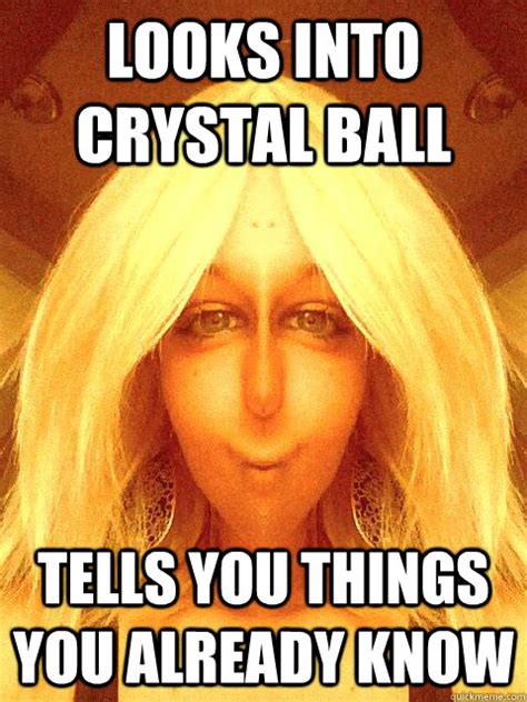 View 25 Funny Crystal Ball Memes Dummyinfoesz