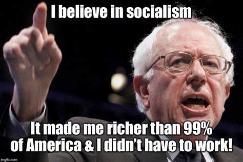 Bernie Sanders On Why He Believes In Socialism And Equality For Almost All Imgflip